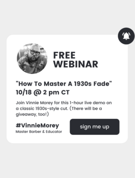 2021-10-18 Webinar - Mastering a 1930s Fade
